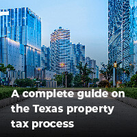 A complete guide on the Texas property tax process - Cut My Taxes