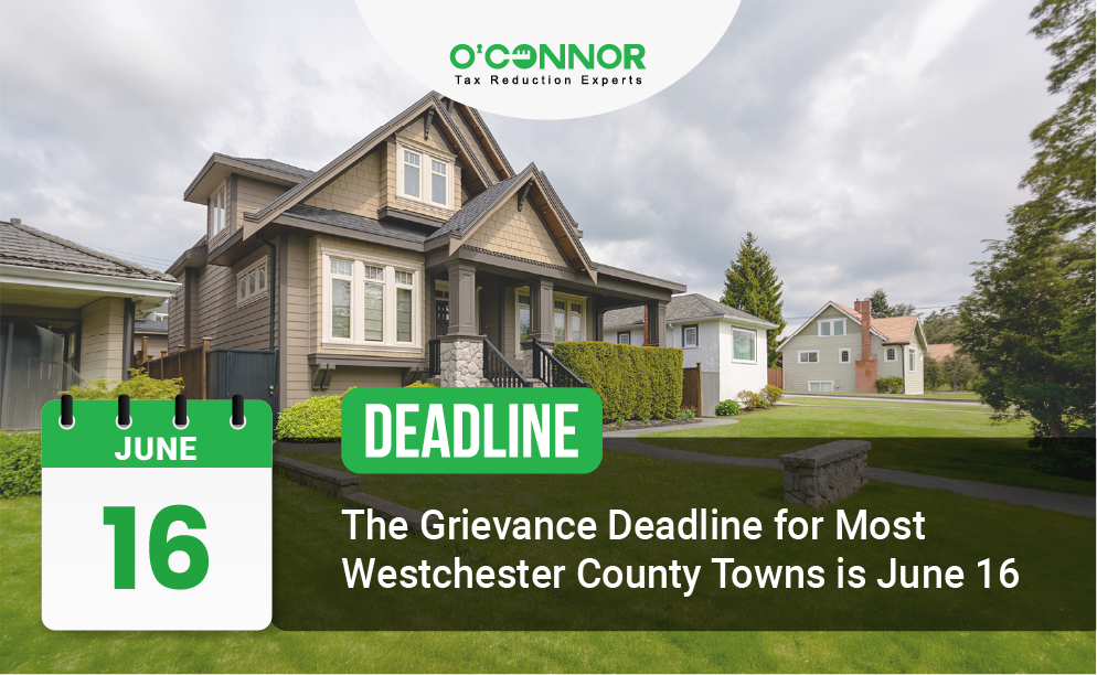 The Grievance Deadline for Most Westchester County Towns is June